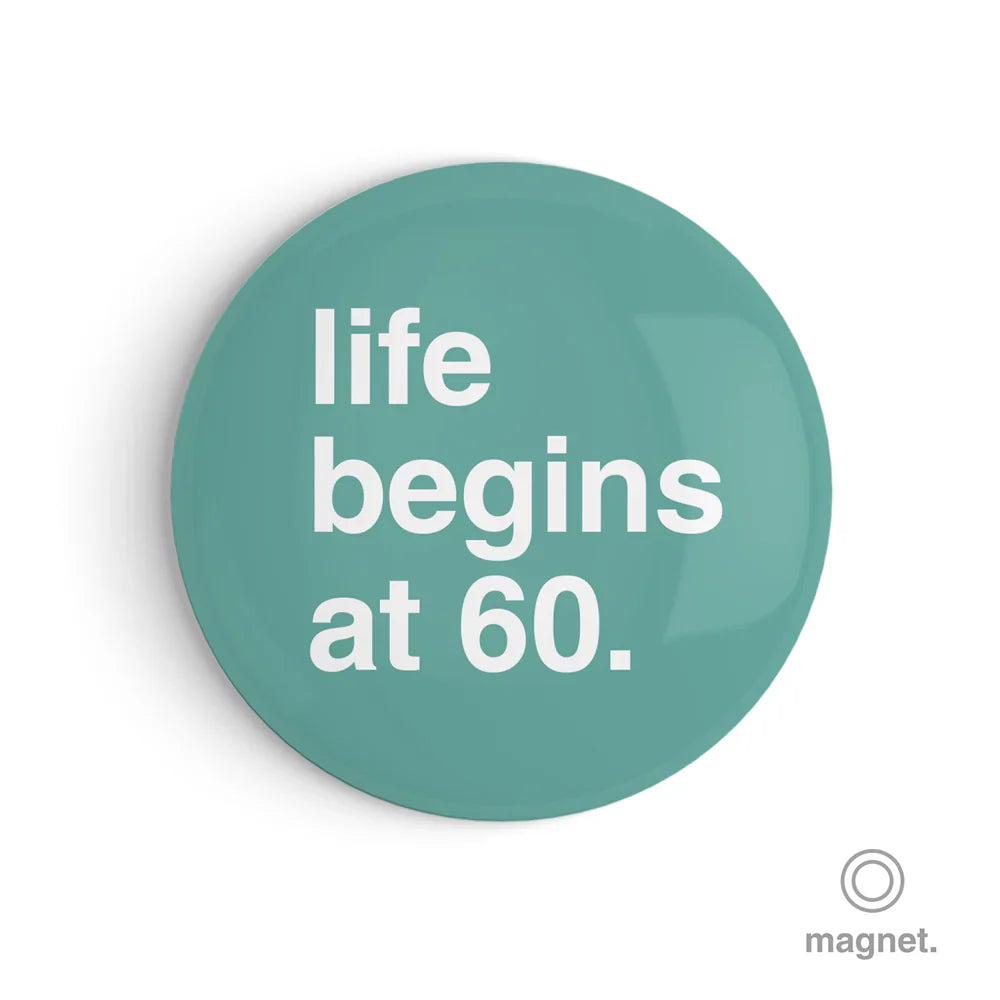 "Life Begins at 60" Fridge Magnet