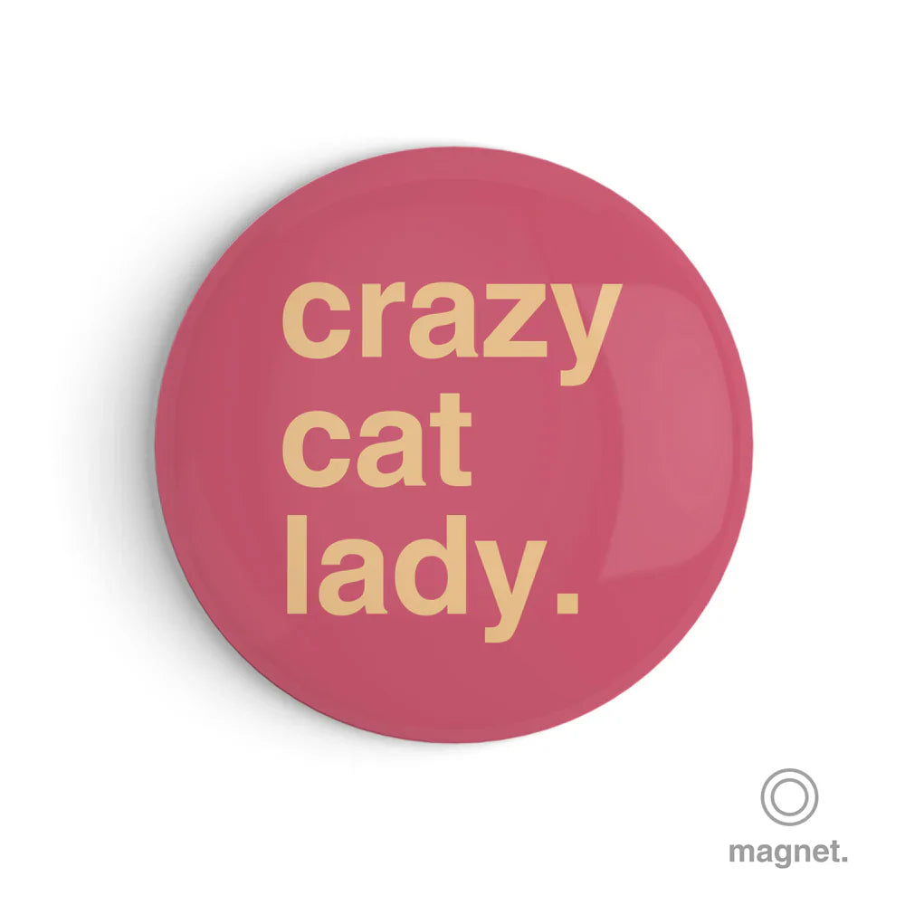 "Crazy Cat Lady" Fridge Magnet