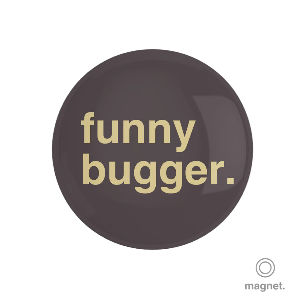 "Funny Bugger" Fridge Magnet