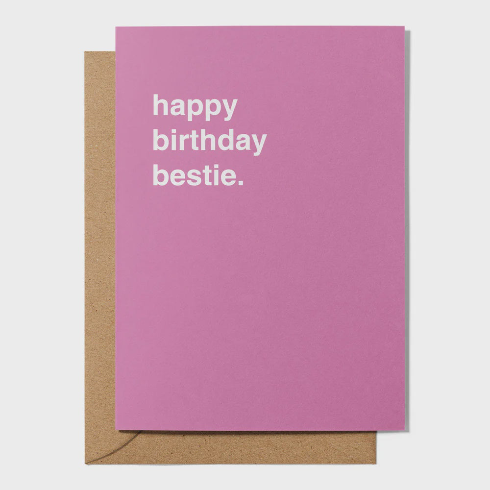 "Happy Birthday Bestie" Birthday Card