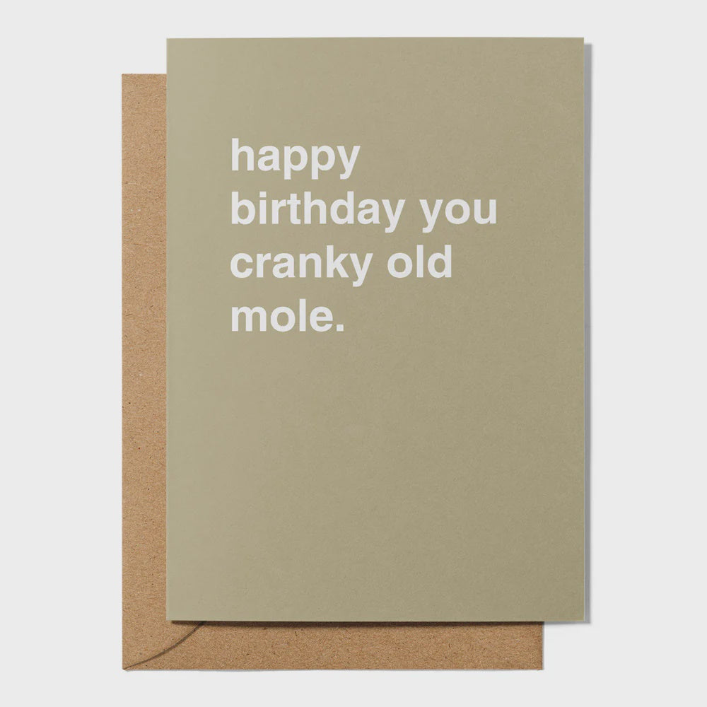 "Happy Birthday You Cranky Old Mole" Birthday Card